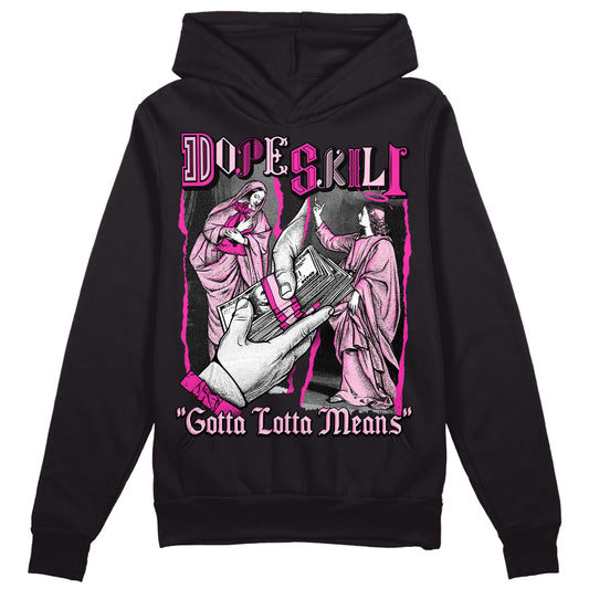 Pink Sneakers DopeSkill Hoodie Sweatshirt Gotta Lotta Means Graphic Streetwear - Black