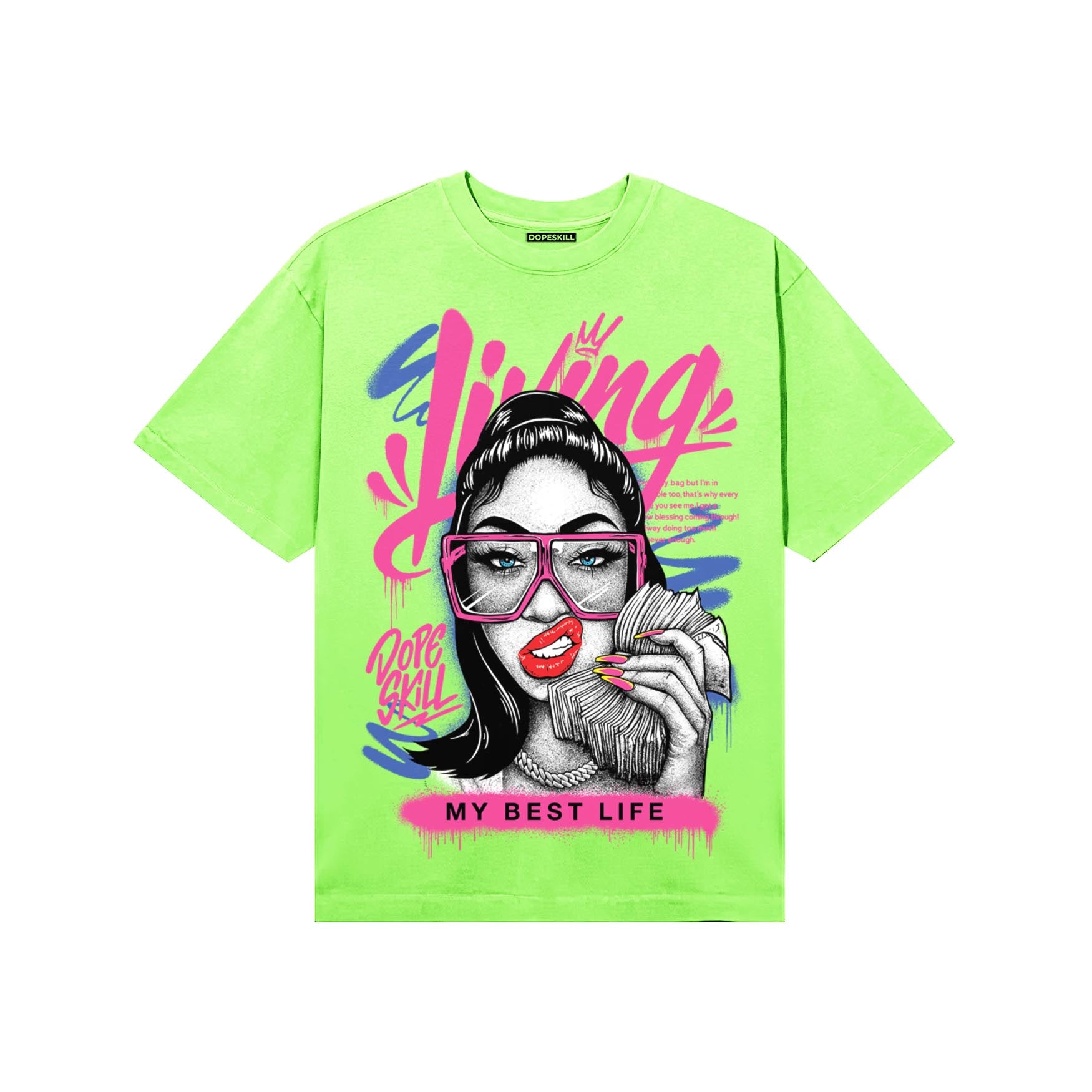 Neon Green Sneakers DopeSkill T-Shirt Living My Best Life Graphic Streetwear - Lime