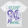 Jordan 5 OG “Grape” DopeSkill T-Shirt Ain't Gon' Let Up Graphic Streetwear - White
