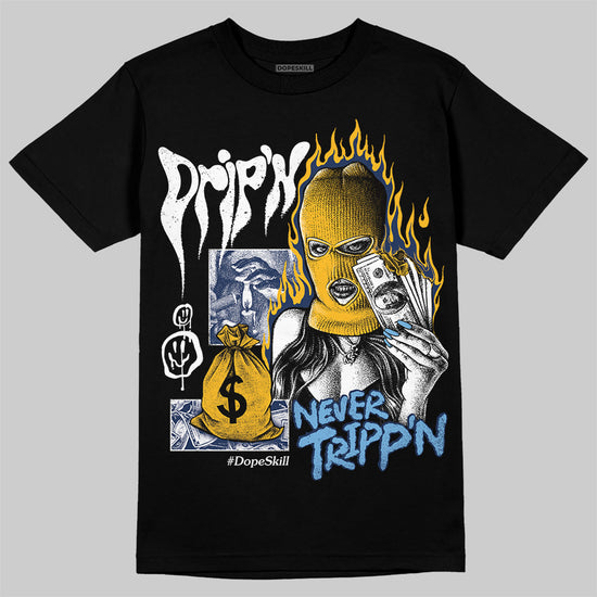 Jordan 4 Retro ‘Dunk From Above’ DopeSkill T-Shirt Drip'n Never Tripp'n Graphic Streetwear - Black