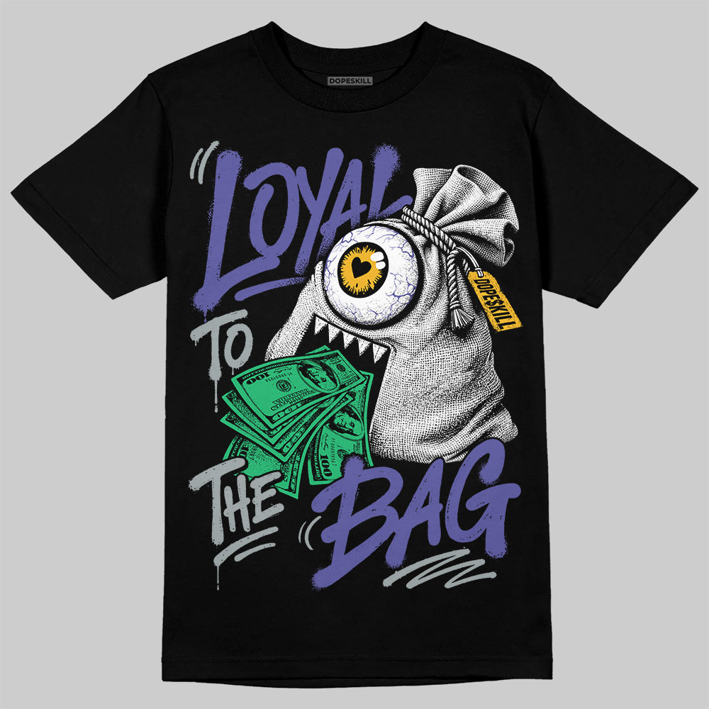 Jordan 4 Lakers DopeSkill T-Shirt Loyal To The Bag Graphic Streetwear - Black