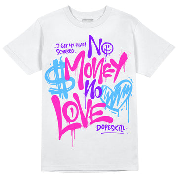 Dunk Low GS “Active Fuchsia” DopeSkill T-Shirt No Money No Love Typo Graphic Streetwear - White