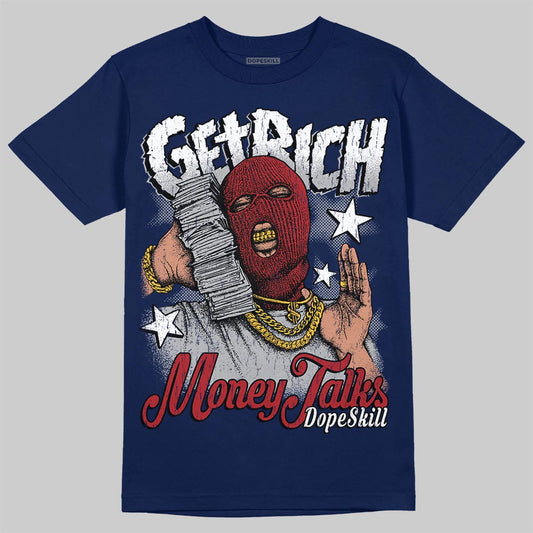 Jordan 12 Retro French Blue (2025) DopeSkill T-Shirt Get Rich Graphic Streetwear - Navy