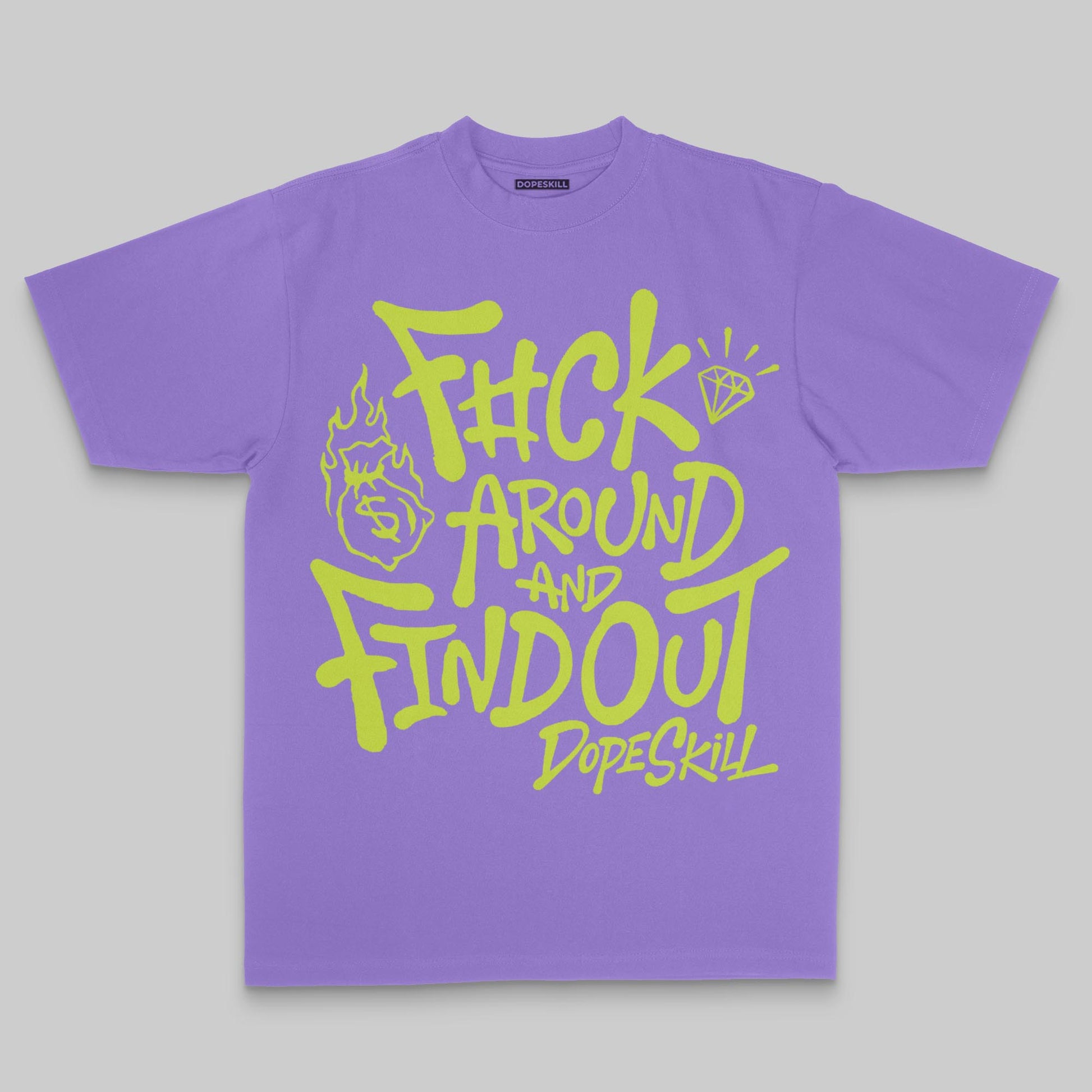 F#ck Around And Find Out DopeSkill Premium T-shirt Streetwear - Violet