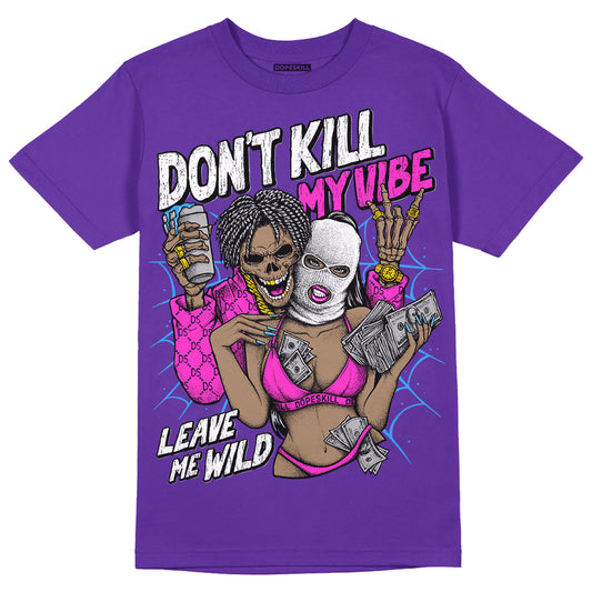 PURPLE Sneakers DopeSkill Purple  T-Shirt Don't Kill My Vibe Graphic Streetwear  