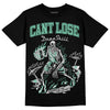 Green Glow 3s DopeSkill T-Shirt Cant Lose Graphic