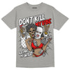 Jordan 4 Retro 'Wet Cement' DopeSkill Grey T-shirt Don't Kill My Vibe Graphic Streetwear