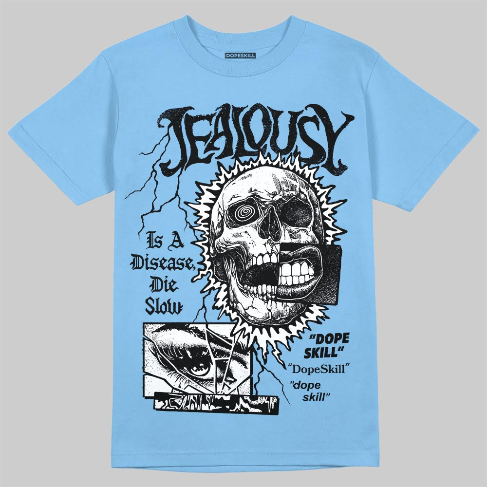 Jordan 11 Low University Blue DopeSkill T-Shirt Jealousy Graphic Streetwear - Carolina Blue
