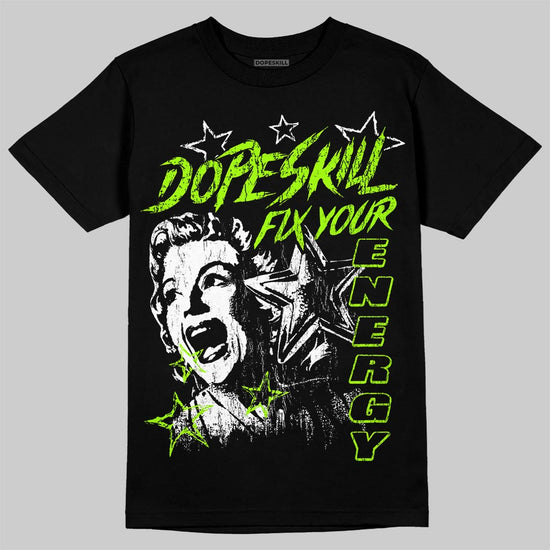 Neon Green Sneakers DopeSkill T-Shirt Fix Your Energy Graphic Streetwear - Black