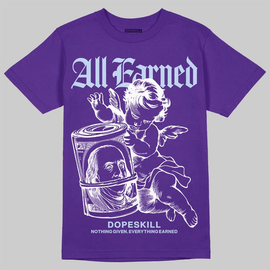 Jordan 5 OG “Grape” DopeSkill T-Shirt All Earned Graphic Streetwear - Purple