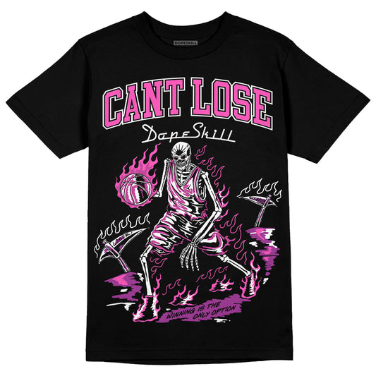 Jordan 4 GS “Hyper Violet” DopeSkill T-Shirt Cant Lose Graphic Streetwear - black