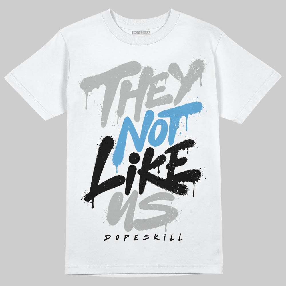Jordan 10 OG “Steel” DopeSkill T-Shirt They Not Like Us Graphic Streetwear - White