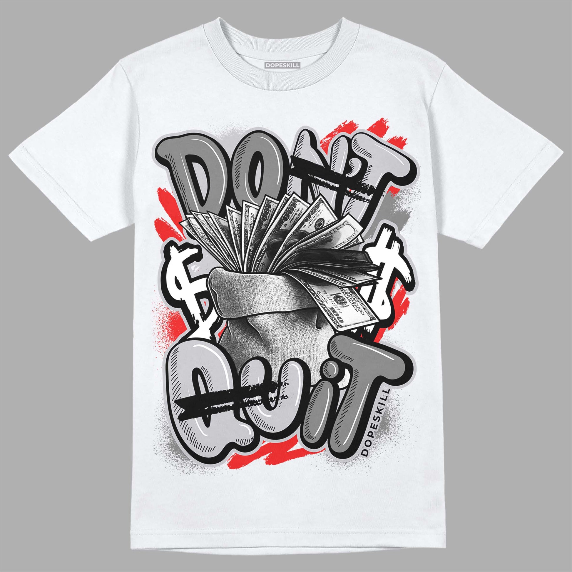 Grey Sneakers DopeSkill T-Shirt Don't Quit Graphic Streetwear - White