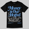Jordan 5 Black University Blue DopeSkill T-Shirt Money Is Our Motive Typo Graphic Streetwear - Black