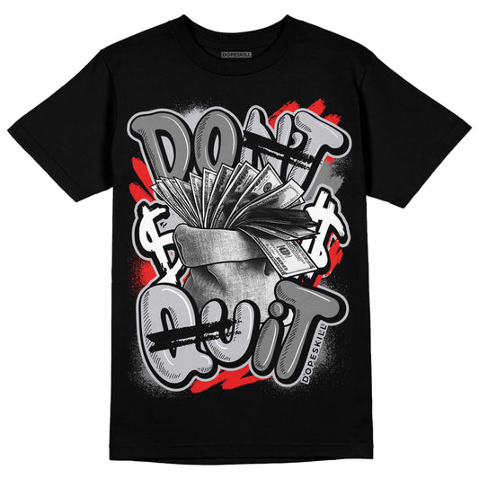 Grey Sneakers DopeSkill T-Shirt Don't Quit Graphic Streetwear - Black