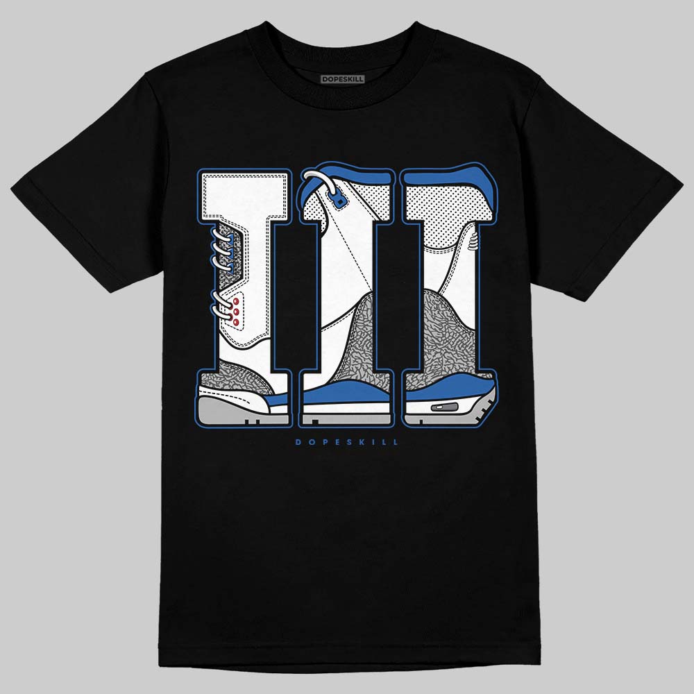 Jordan 3 "True Blue" DopeSkill T-Shirt III Jordan 3 Graphic Streetwear - Black