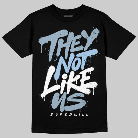 Jordan 40 “Blue Suede” DopeSkill T-Shirt They Not Like Us Graphic Streetwear - Black
