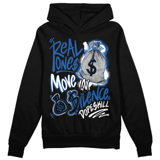 Jordan 11 Low “Space Jam” DopeSkill Hoodie Sweatshirt Real Ones Move In Silence Graphic Streetwear - Black