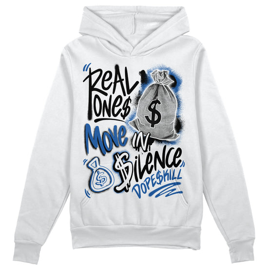 Jordan 11 Low “Space Jam” DopeSkill Hoodie Sweatshirt Real Ones Move In Silence Graphic Streetwear - White