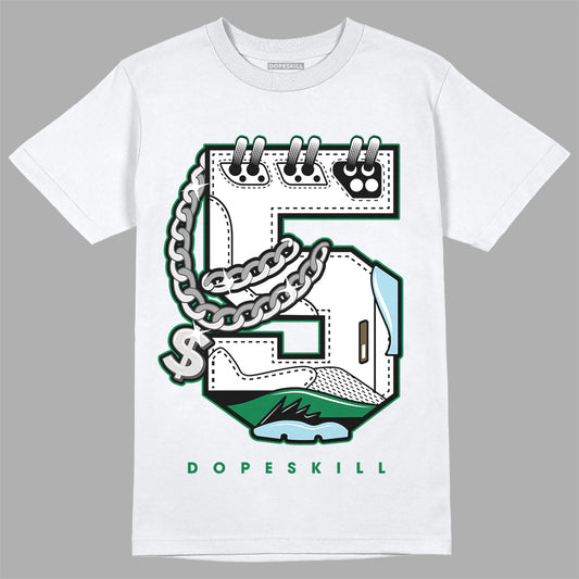 Jordan 5 “Lucky Green” DopeSkill T-Shirt No.5 Graphic Streetwear - White 