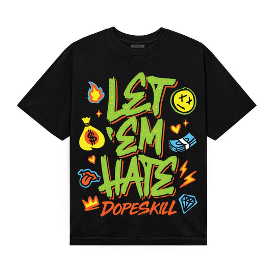 Neon Green Sneakers DopeSkill T-Shirt Let 'em Hate Graphic Streetwear - Black