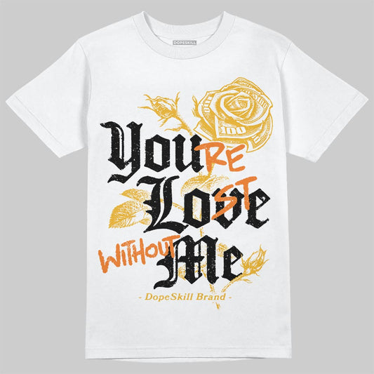 Jordan 5 'Tokyo' DopeSkill T-Shirt You’re Lost Without Me Graphic Streetwear - White 