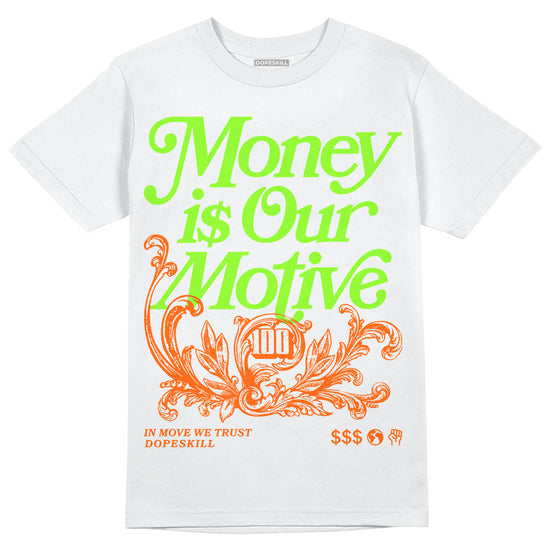 Neon Green Sneakers DopeSkill T-Shirt Money Is Our Motive Typo Graphic Streetwear - White