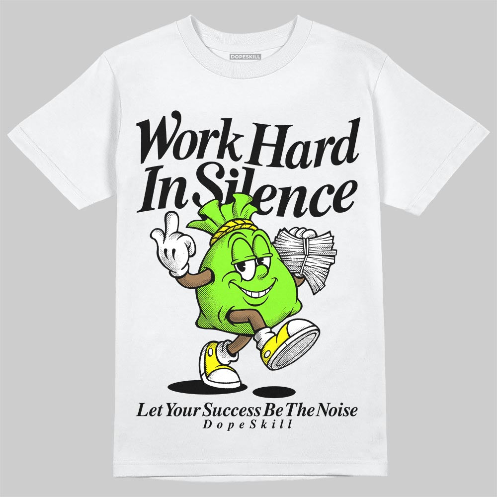Neon Green Sneakers DopeSkill T-Shirt Work Hard In Silence Graphic Streetwear - White
