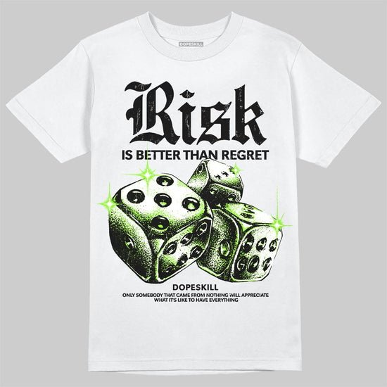 Neon Green Sneakers DopeSkill T-Shirt Risk Is Better Than Regret Graphic Streetwear - White