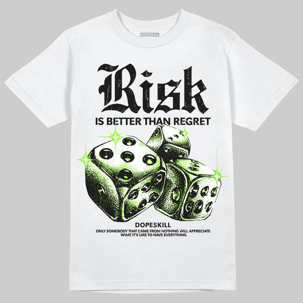Neon Green Sneakers DopeSkill T-Shirt Risk Is Better Than Regret Graphic Streetwear - White