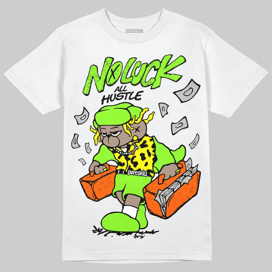 Neon Green Sneakers DopeSkill T-Shirt No Luck, All Hustle Graphic Streetwear - White