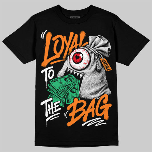 Jordan 3 Orange Citrus DopeSkill T-Shirt Loyal To The Bag Graphic Streetwear - Black