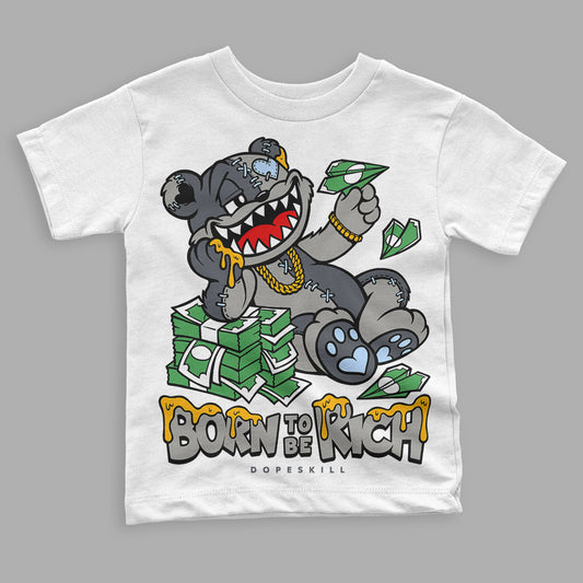 Jordan 11 Cool Grey DopeSkill Toddler Kids T-shirt Born To Be Rich Graphic Streetwear - White 
