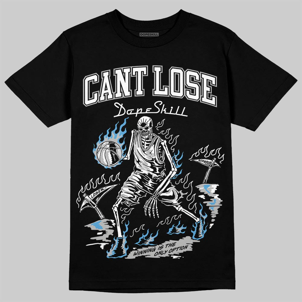 Jordan 10 OG “Steel” DopeSkill T-Shirt Cant Lose Graphic Streetwear - black