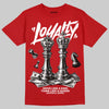 Jordan 4 Retro Toro Bravo DopeSkill T-Shirt Loyalty Graphic Streetwear - Red