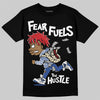 Jordan Spizike Low “Storm Blue” DopeSkill T-Shirt Fear Fuels The Hustle Graphic Streetwear - black