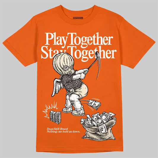 Jordan 3 Georgia Peach DopeSkill Orange T-Shirt Play together, Stay together Graphic Streetwear