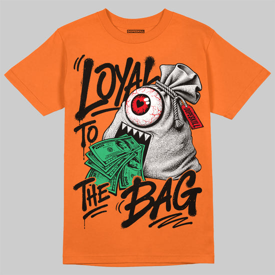 Jordan 3 Orange Citrus DopeSkill T-Shirt Loyal To The Bag Graphic Streetwear - Orange 