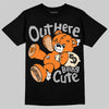 Jordan 3 Orange Citrus DopeSkill T-Shirt Out Here Being Cute Graphic Streetwear - Black