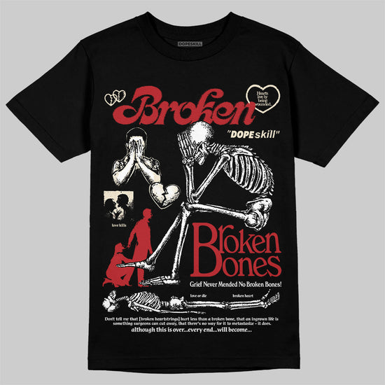 Jordan 1 Retro High OG Black Toe Reimagined DopeSkill T-Shirt Broken Bones Graphic Streetwear - Black