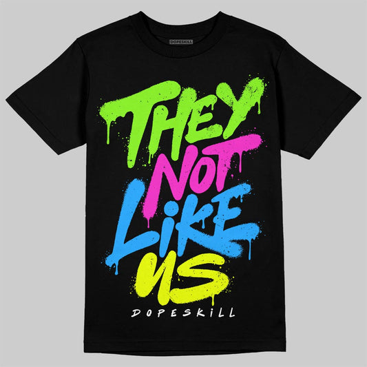 Neon Green Sneakers DopeSkill T-Shirt They Not Like Us Graphic Streetwear - Black
