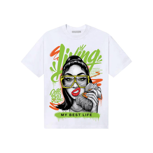 Neon Green Sneakers DopeSkill T-Shirt Living My Best Life Graphic Streetwear - White 
