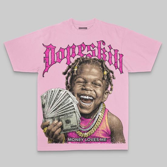 Money Loves Me Oversize Print DopeSkill T-shirt Streetwear - blossom