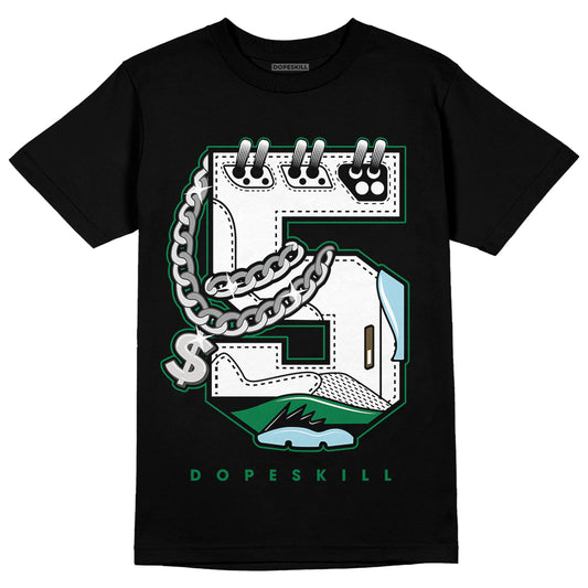 Jordan 5 “Lucky Green” DopeSkill T-Shirt No.5 Graphic Streetwear - Black
