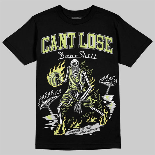 Jordan 4 GS “Light Lemon Twist” DopeSkill T-Shirt Cant Lose Graphic Streetwear - black