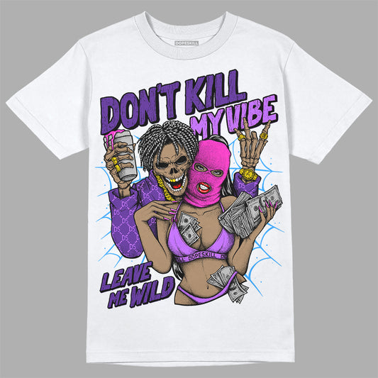 PURPLE Sneakers DopeSkill T-Shirt Don't Kill My Vibe Graphic Streetwear - White 