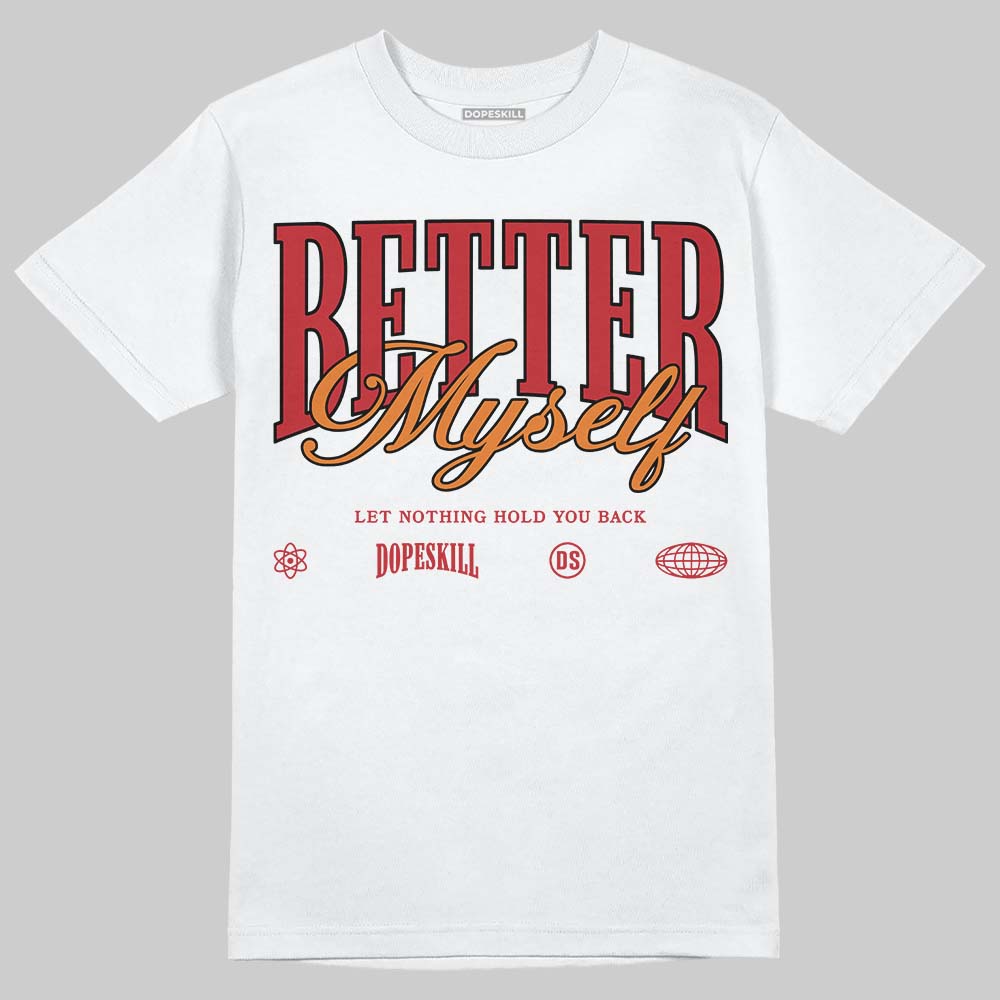 Jordan 5 "Sunset" DopeSkill T-Shirt Better Myself Graphic Streetwear - White