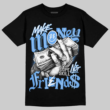 Jordan 5 Black University Blue DopeSkill T-Shirt Make Money Not Friends Graphic Streetwear - Black