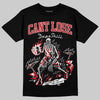 Jordan 1 High OG “Ruby” DopeSkill T-Shirt Cant Lose Graphic Streetwear - Black