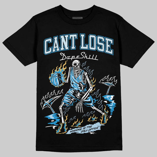 Jordan 4 Denim “Worn Blue” DopeSkill T-Shirt Cant Lose Graphic Streetwear - Black